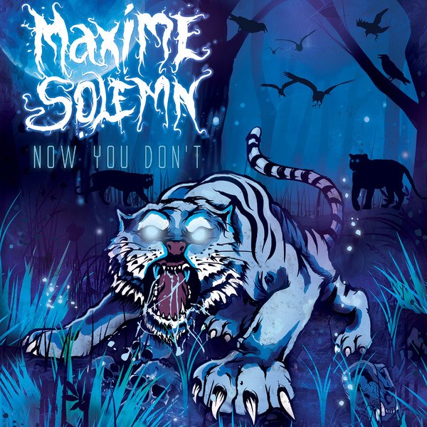 Maxime Solemn - Now You Don't [EP] (2014)